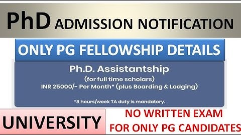 With Only PG Get Rs 25,000 pm PhD Fellowship in University | No Written test for PG Direct Interview
