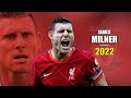 James milner 2022  spectacle de comptences incroyables 