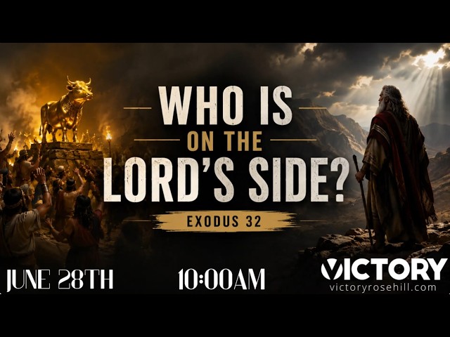 WHO IS ON THE LORD'S SIDE - 6/28/26
