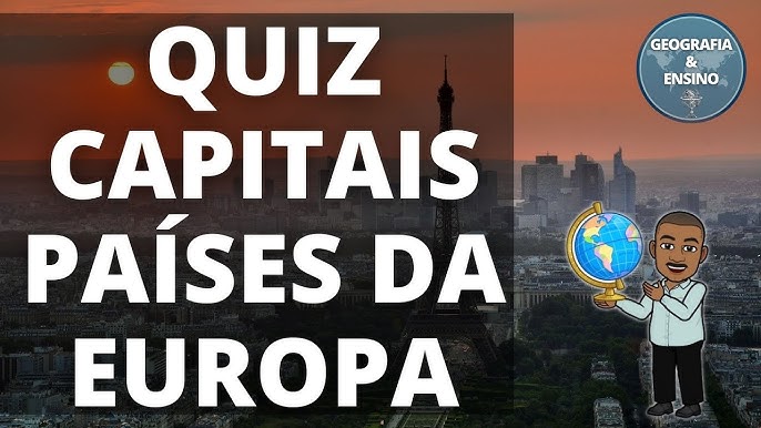 Quiz das CAPITAIS de todos os países da EUROPA. 