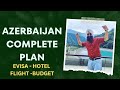 Azerbaijan tour plan itinerary for baku azerbaijan flying leader