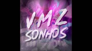 VmZ - Sonhos