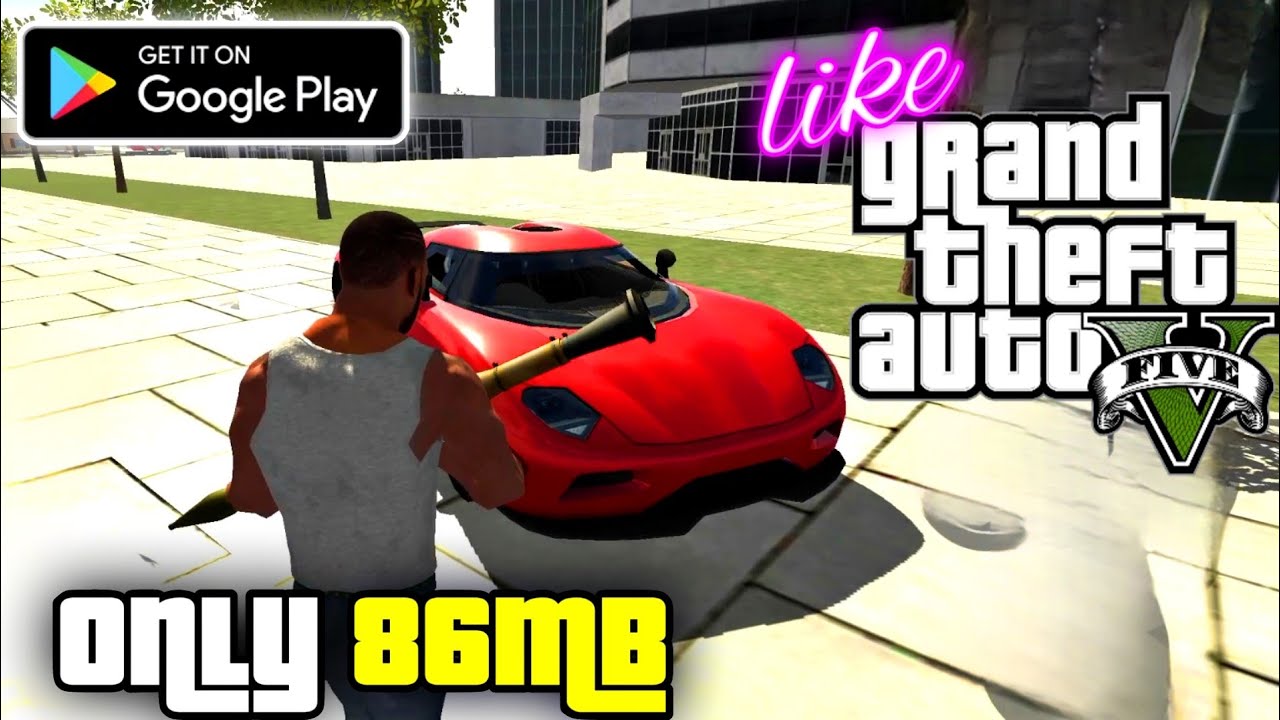Only 86Mb Best Open World Games Like GTA V For Android 2023 How To top-10-android-games-like-gta-5-2020-download-link-ios-games-like