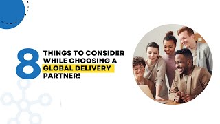 Global Delivery Partner Selection | 8 Things to Consider