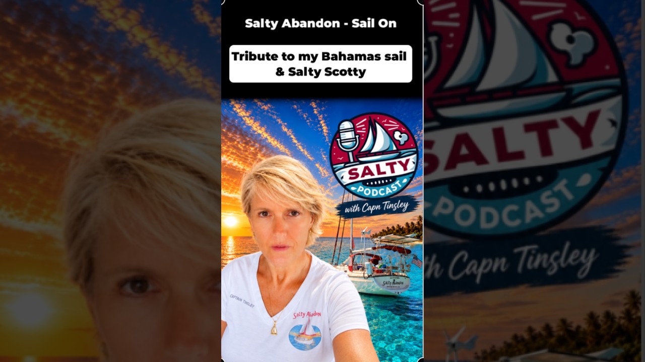 ⛵ Salty Abandon — Sailing On 🎶❤️