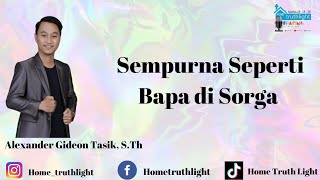 Download Lagu Sempurna Seperti Bapa di Sorga (Matius 5:48) MP3
