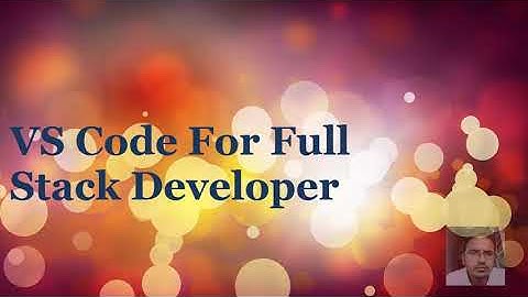 VS Code For Full Stack Developer