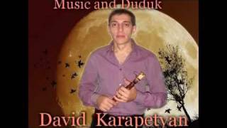 Duduk - David Karapetyan - In Heaven. Армянский Дудук.