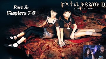 Fatal Frame II: Crimson Butterfly, part 3 of 4 (Chapters 7-9)