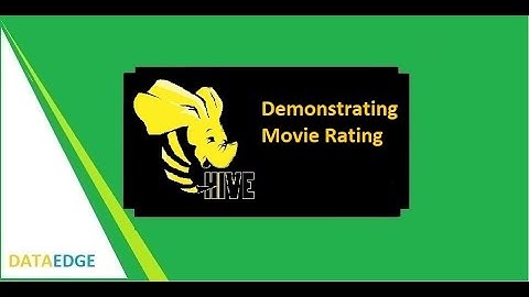 Apache Hive Tutorial 04 || Demonstrating Movie Rating || DataEdge Systems Inc