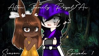 • 👑 Afton Family Royal Au 👑 • Season 1 Episode 1 • Enjoy! •