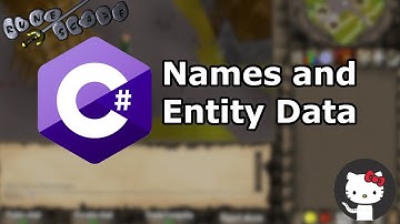 C# Runescape Emulation: Names and Entity Data [Ep. 7]