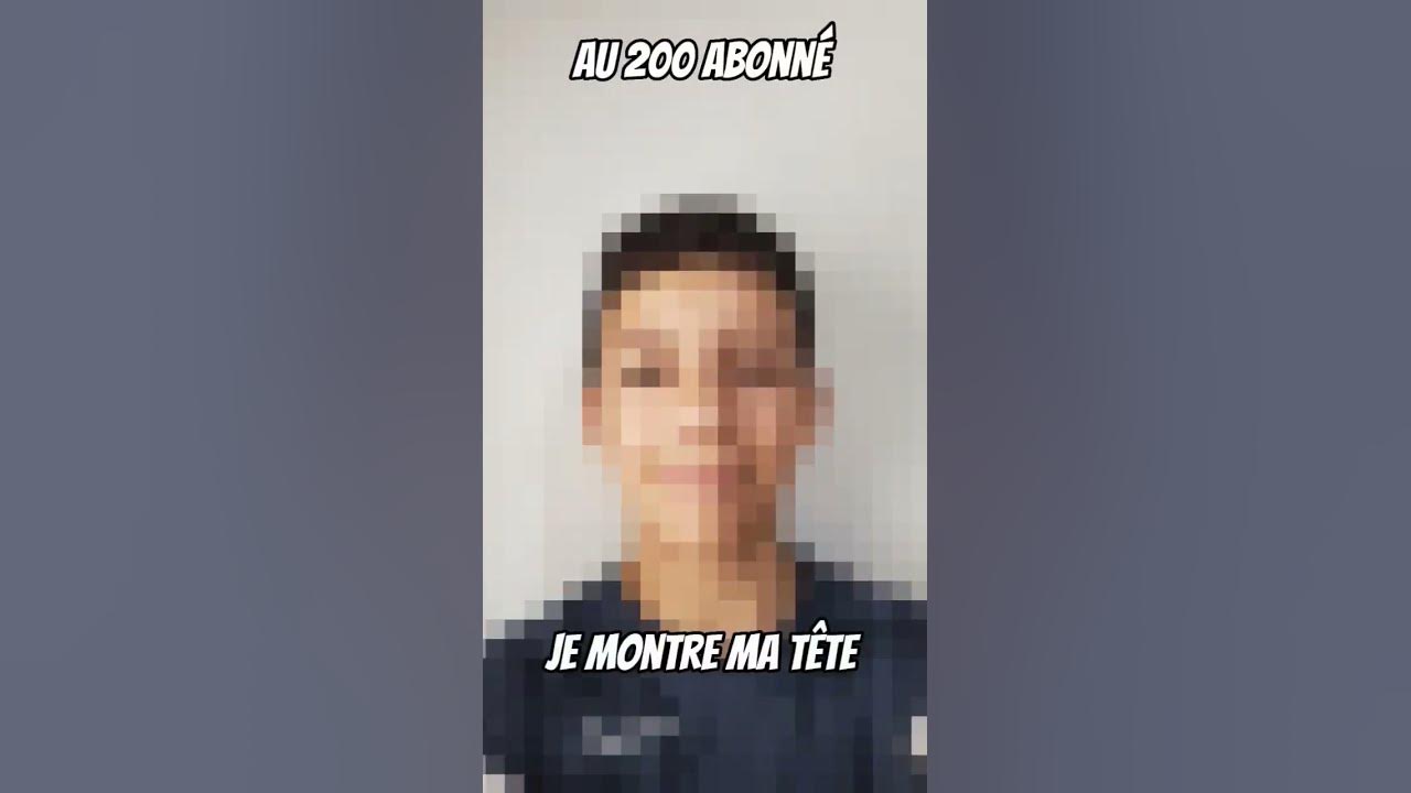 Je montre ma tête au 200 abonné !! YouTube