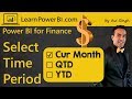 Power BI Financial Dashboard: Select Current Month/QTD/YTD Display 📈📊