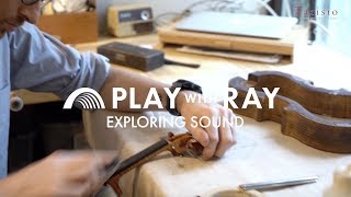 Play with Ray Chen: Exploring Violin Sound