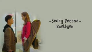 BAEKHYUN (백현) EXO - Every second (나의 시간은) (Record Of Youth OST) Han/Rom/Eng LYRICS