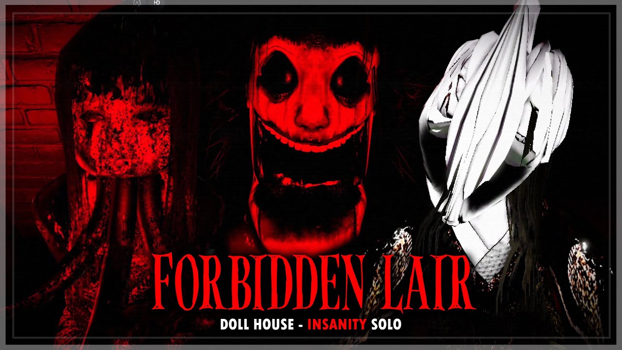 Forbidden Lair - Doll House - Insanity Solo (Full Walkthrough) | Roblox