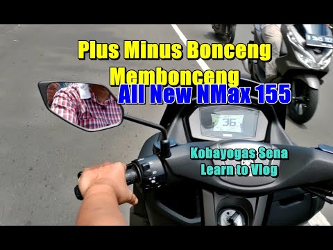 B3GINI RASANYA BONCENGAN PAKAI NMAX 155