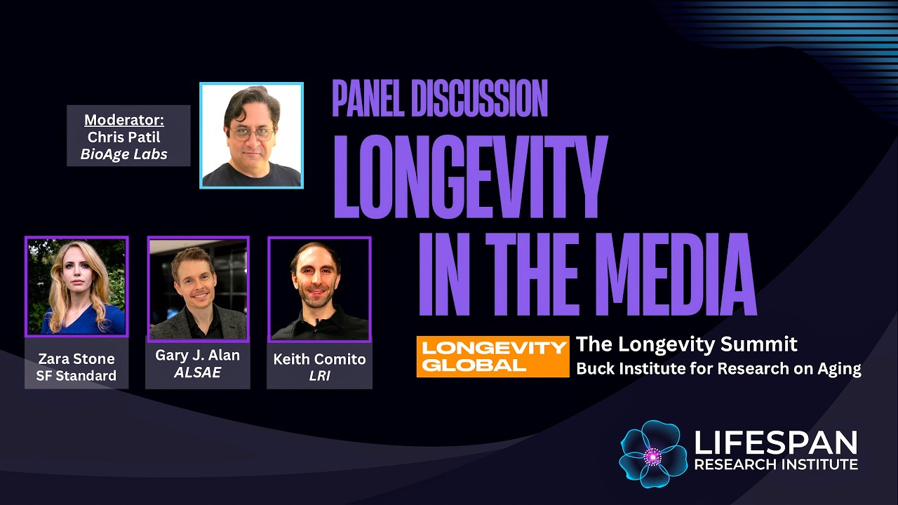 Longevity In the Media | Longevity Summit Panel at the Buck Institute for Research on Aging