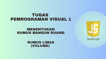 MOHD IQBAL_221210584_TUGAS PEMVIS 1_MENENTUKAN RUMUS VOLUME LIMAS PADA JAVASCRIPT