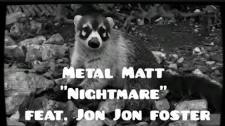 Metal Matt - Nightmare Feat John Foster Bronski Beat Official Video New Song