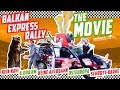 Balkan Express Rally  Der FILM