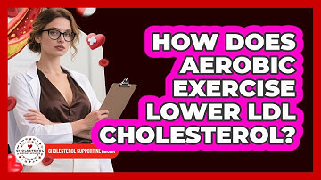 How Does Aerobic Exercise Lower LDL Cholesterol?