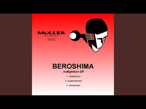 Beroshima — Bullettrainman (Original Mix)