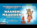 Naanenu Maadideno Full Song | Dasarendare Purandara Dasarayya Vol - II | Dasara Padagalu