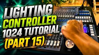 1 Scene for All (Part 15) HOW TO PROGRAM LIGHTING CONTROLLER 1024