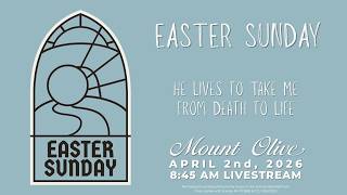 Easter Sunday (8:45 AM) - Mount Olive