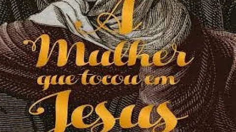 Como podemos tocar em Jesus hoje?