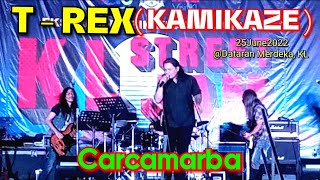 🔥Otai Masih Berbisa❗ T - REX Kamikaze - CARCAMARBA Live KL STREET JAM ..Di Dataran Merdeka.