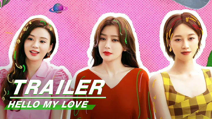 Official Trailer: Qin Lan × Lan Yingying × Zheng He Hui Zi | Hello My Love | 芳心荡漾 | iQIYI - DayDayNews