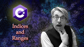C# Indices and Ranges
