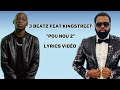 Jbeatz feat  king street  pou nou 2  lyrics vido