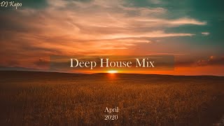 Deep House Mix • April 2020 • Best Of Deep House, Vocal House, Nu Disco, Indie Dance