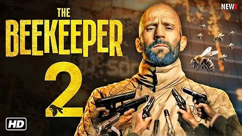 The Beekeeper 2 (2025)  🔥 Jason Statham 🔥 Full Movie 🔥 New Action Movie English HD