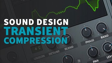 Sound Design | Transient Compression Ideas
