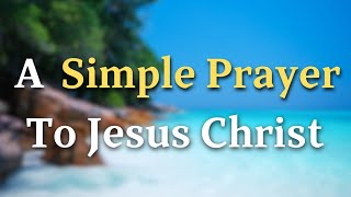 Seeking Jesus' Blessings and Guidance: A Simple, Heartfelt Prayer  Lord God, Shower us with your