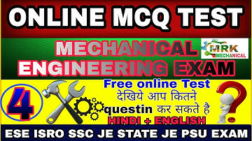 MCQ TEST FOR MECHANICAL ENGINEERING EXAM ESE ISRO SSC JE DRDO RRB JE STATE JE OR PSU.