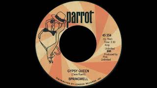 Springwell - Gypsy Queen