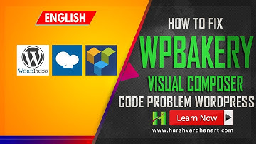How to Fix Wp Bakery or Visual Composer Weried Codes on Wordpress English