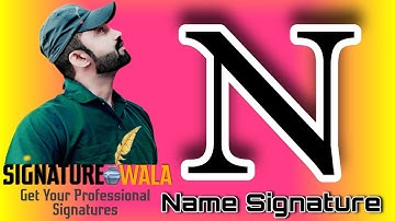 #14 Signature Style of my name N !!Naresh !! Signature Artist !! Signature style !!Stylish Signature