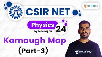 06:00 PM - CSIR UGC NET 2020 | Physics by Neeraj Sir | Karnaugh Map (Part-3)