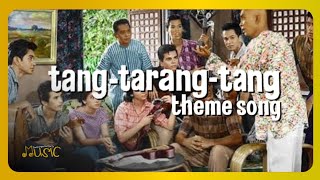 Tang Tarang Tang Theme Song (1966-1972)