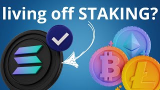 LIVING off STAKING rewards