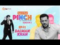 Quick heal pinch by arbaaz khan s2 ep1  salman khan  official episode 1