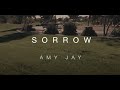 Amy jay  sorrow official lyric