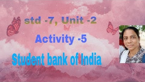 Unit -2, sem-2, Activity -5, std -7